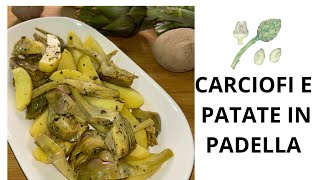 CARCIOFI E PATATE IN PADELLA [upl. by Genvieve]