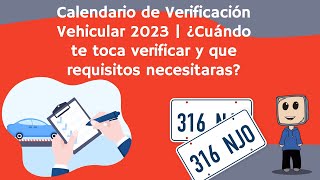 Calendario de Verificación Vehicular 2023  ¿Cuándo te toca verificar y que requisitos necesitaras [upl. by Encrata]