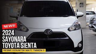 SAYONARA  2024 TOYOTA INDONESIA RESMI SUNTIK MATI SIENTA‼️ [upl. by Ailati]