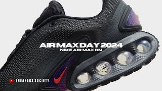 AIR MAX DAY 2024 Nike Air Max Dn [upl. by Annaicul]