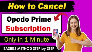 How to Cancel Opodo Prime Subscription  UPDATED METHOD [upl. by Ennybor]