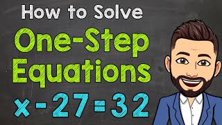 How to Solve OneStep Equations  OneStep Equation Steps  Math with Mr J [upl. by Eelsha]