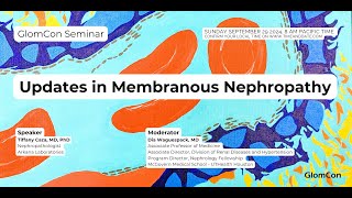 Updates in Membranous Nephropathy [upl. by Jerz]