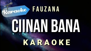 Karaoke Fauzana – Ciinan Bana  BA Musik Studio [upl. by Card]