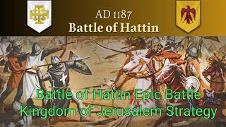 EW7 Battle of Hattin Epic Battle Kingdom of Jerusalem [upl. by Evvie]