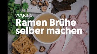 Ramen Brühe selber machen vegan [upl. by Omissam905]