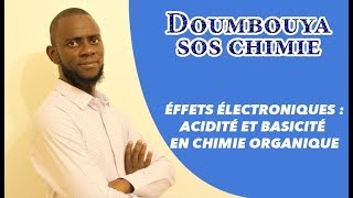 12 ÉFFETS ÉLECTRONIQUES PARTIE 33 ACIDITE ET BASICITE EN CHIMIE ORGANIQUE [upl. by Sussman165]