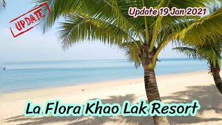 La Flora Resort Khao Lak update  January 2021 อัพเดต ลาฟลอร่า เขาหลัก [upl. by Eetsud]