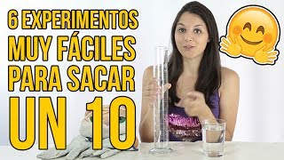 6 EXPERIMENTOS DIVERTIDOS PARA SACAR UN 10  Experimentos que te sorprenderán RECOPILACIÓN [upl. by Wanyen]