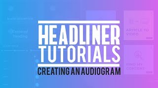 Creating an Audiogram with Headliner [upl. by Yelhsa]