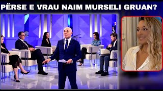 Opinion  Përse e vrau Naim Murseli gruan 5 Dhjetor 2023 [upl. by Etterraj37]