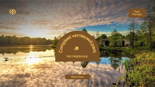 Compleet vernieuwd vakantiepark  Het Heijderbos  Park Primeur  Vakantieparken in Nederland [upl. by Gnilrad]