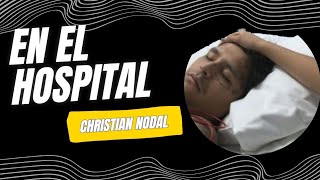 BUENAS NOTICIAS CHRISTIAN NODAL ESTA MEJORANDO [upl. by Anecuza]