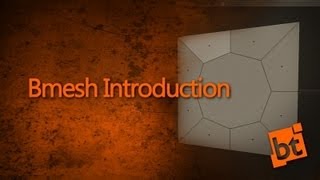 Bmesh Introduction [upl. by Selemas]