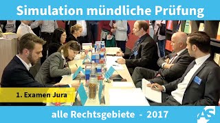 Simulation einer mündlichen Prüfung im Ersten Juristischen Examen alle Rechtsgebiete 2017 [upl. by Irret]