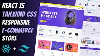 🔥 Build a Fully Responsive ELECTRONIC ECOMMERCE STORE using REACT JS amp TAILWIND CSS [upl. by Marala]