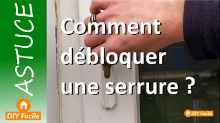 Comment débloquer une serrure [upl. by Coats839]