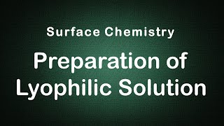 Preparation of Lyophilic Solution Experiment Edunovus Online Smart Practicals [upl. by Euk]