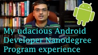 My experience with Android Developer Nanodegree Program Udacity [upl. by Galven]