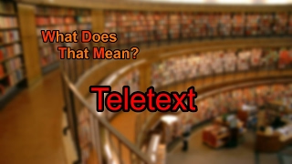 What does Teletext mean [upl. by Curson]