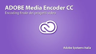 Adobe Media Encoder CC encoding finale dei progetti video [upl. by Annovoj470]