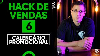 Hack de vendas 6  Calendário Promocional shorts [upl. by Kendricks]