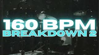 160 BPM  Metal Breakdown Drum Beat  Loop 2 [upl. by Nylek]