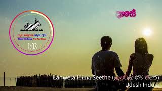 Lanwela Hima Sithe  ලංවෙලා හිම සීතේ   Lyrics Video [upl. by Anyahs]