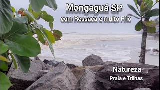 Forte Ressaca e muito Frio em Mongaguá SP [upl. by Persis]