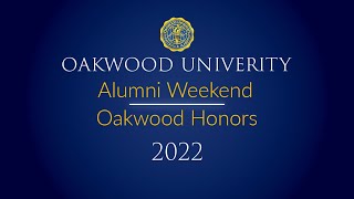 2022 Oakwood Honors  2022 Alumni Homecoming Weekend [upl. by Sykes]