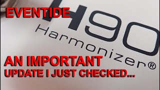 EVENTIDE H90 An important info update youll want to know [upl. by Adnoryt]