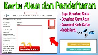 Lupa Cetak BEGINI CARA DOWNLOAD KARTU AKUN DAN PENDAFTARAN SSCASN 2022 BKN [upl. by Ellimak]