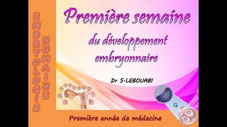 La première semaine du développement embryonnaire [upl. by Yekram]