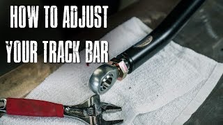 How to Adjust Your Track Bar [upl. by Hinckley940]