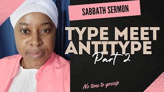 Sabbath Service  TYPE MEET ANTITYPE pt2  62924 🔴 [upl. by Somar902]