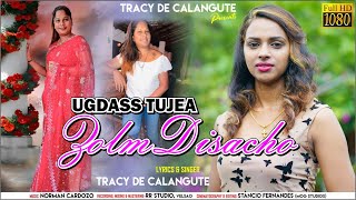 Ugdas Tujea Zolm Disacho  Tracy De Calangute  New Konkani Song 2023 [upl. by Calla574]