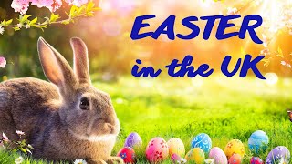 Easter in the UK – Easter traditions in the UK [upl. by Ardnuhs426]