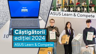 Câștigătorii competiției ASUS Learn amp Compete 2024 [upl. by Donia742]