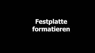 TUTORIAL Festplatte formatieren [upl. by Lucias]