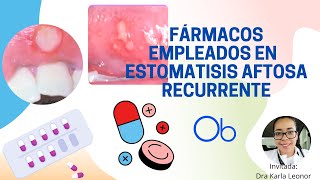 Uso de fármacos en Estomatitis Aftosa Recurrente 💊 [upl. by Lindon22]