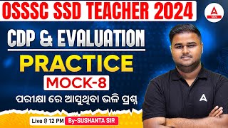 SSD TGT Preparation  CDP Evaluation  Practice Mock 8  By Sushanta Sir [upl. by Salamanca416]