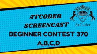 Atcoder Beginner Contest ABC 370  ABCD solved [upl. by Tamera]