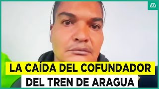 La caída del quotLarry Changaquot El venezolano cofundador del Tren de Aragua [upl. by Iatnwahs]