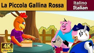 La piccola gallina rossa  Little Red Hen in Italian  Favole Per Bambini  Fiabe Italiane [upl. by Sutniuq]