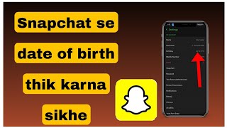 Snapchat se date of birth kaise change kare  dob kaise thik kare snapchat ka [upl. by Perren]