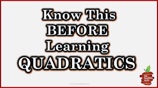 Watch this BEFORE Learning Quadratic Equations [upl. by Aicitan]