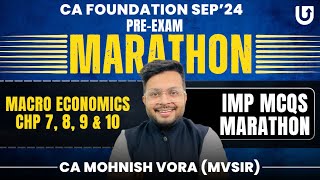 Macro Economics MCQ Marathon  Pre Exam Marathon  CA Foundation Sep 2024  CA Mohnish Vora  MVSIR [upl. by Melody]