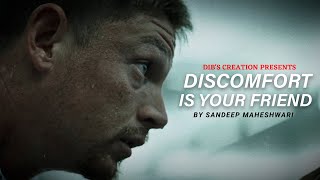 DISCOMFORT IS YOUR FRIEND  By Sandeep Maheshwari  Life Changing Speech [upl. by Allenotna919]