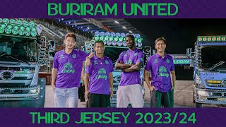 BRUTD BURIRAM UNITED THIRD JERSEY Official MV 202324 [upl. by Garlinda773]