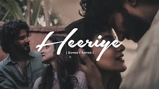 Heeriye slowed and reverb feat Arjit SinghJasleen Royal Lofi Beats [upl. by Philips323]